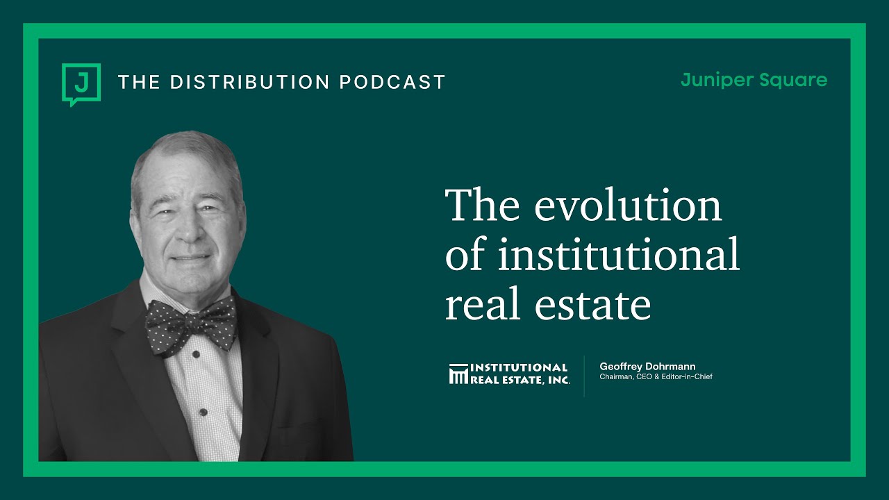 #31: The Evolution of Institutional Real Estate - Geoffrey Dohrmann - Founder & CEO of IREI