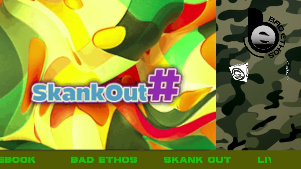 LIVE ON SKANK OUT 