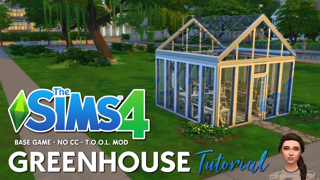 The Sims 4 Tutorial | How to Build a Greenhouse | No CC | T.O.O.L Mod |