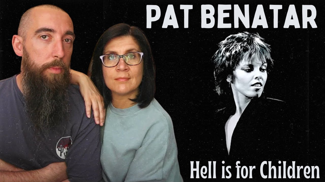 Pat Benatar - Hell is for Children (REACTION) with my wife