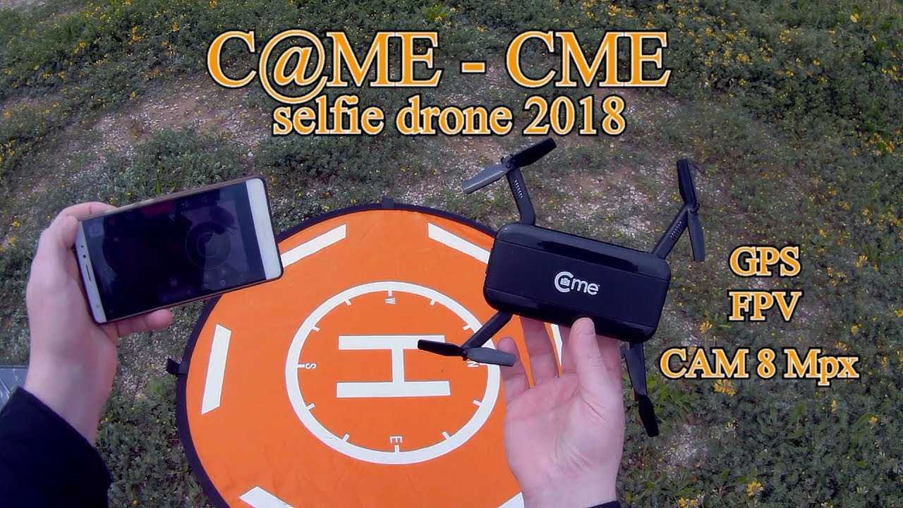 SOLO 59€ C-ME CME SELFIE DRONE CON GPS E CAMERA 8MPX TUTORIAL RECENSIONE C-ME ITA