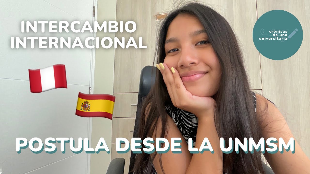 Postula a un intercambio internacional desde la UNMSM | Intercambio a España 2023