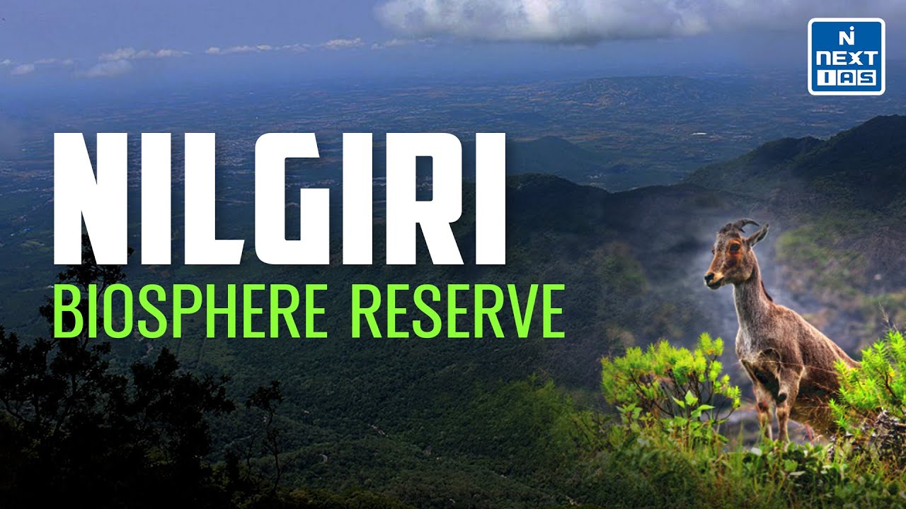 Biosphere Reserves in India (Through Animation) - Nilgiri | UPSC CSE | NEXT IAS 