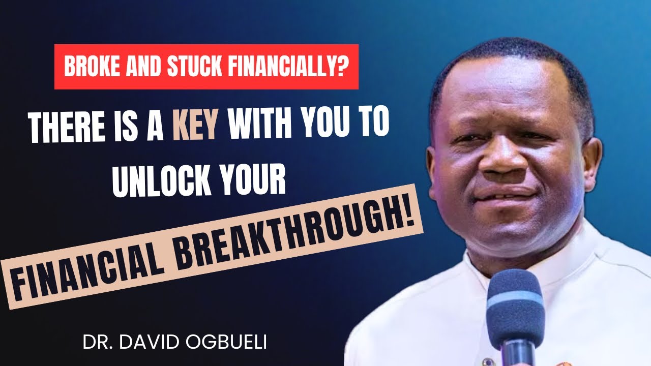 Broke and Stuck Financially? You’re Holding the Key | Dr David Ogbueli 