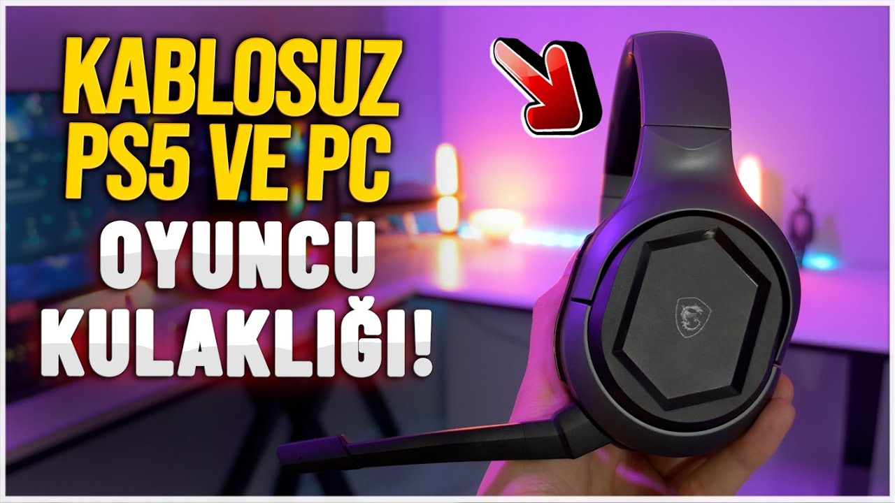 Kablosuz Konsol ve PC  Kulaklığı! 7.1 Oyun ve Müzik Keyfi (MSI IMMERSE GH50)