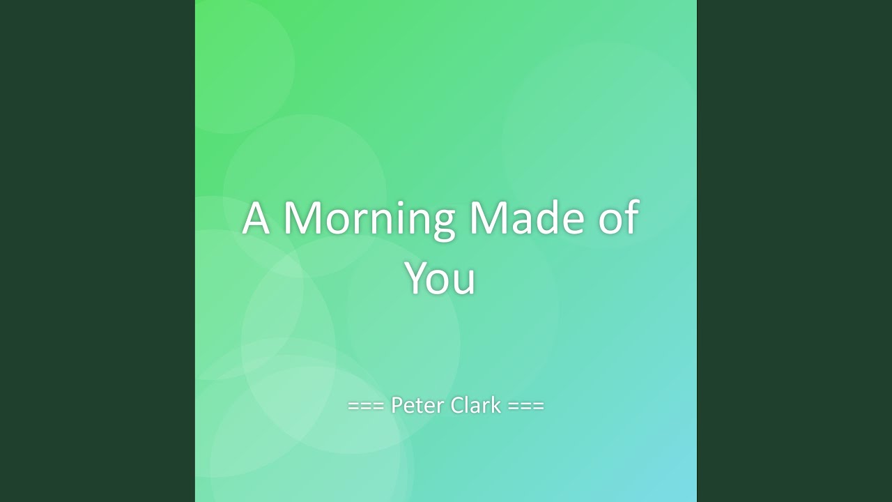 A Morning Made of You