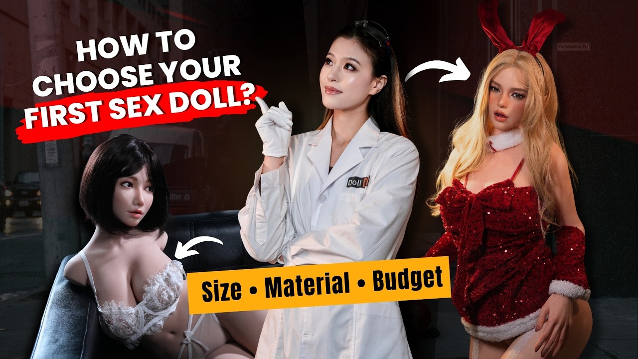 Buying Your First Sex Doll?💡Beginner Guide (Silicone vs TPE, Size & Budget Tips)🔥