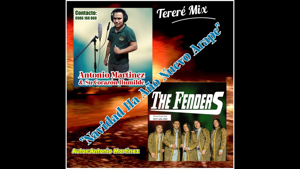Antonio Mart&iacute;nez & Su Coraz&oacute;n Humilde Ft. The Fender&acute;s - Navidad Ha A&ntilde;o Nuevo Arape|Lo Nuevo 2025