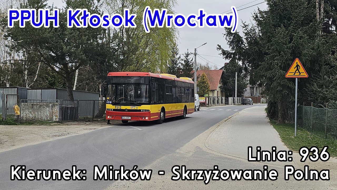 [🇵🇱PL] TIMELAPSE: PPUH Kłosok (Wrocław) - Linia: [🚍936]