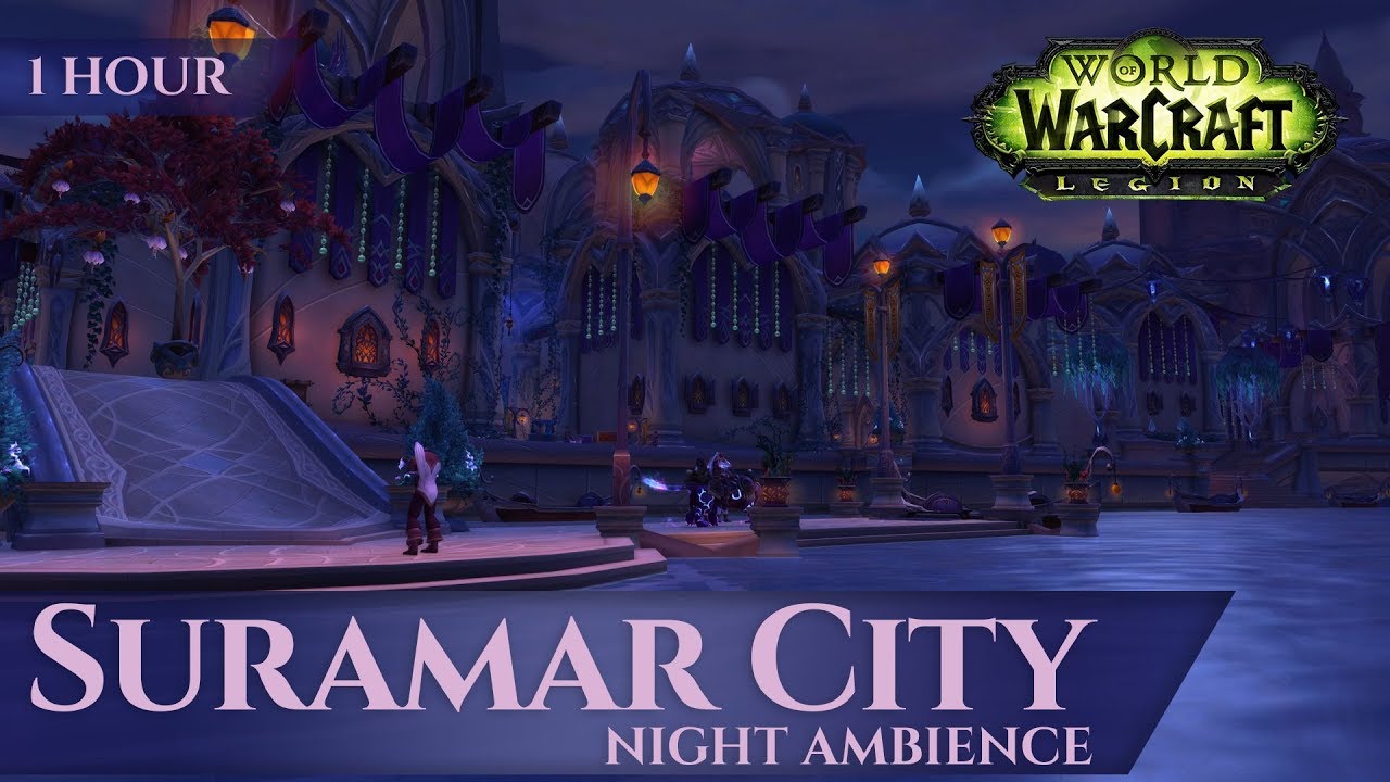 Suramar City - Night Ambience (1 hour, 4K, World of Warcraft Legion)