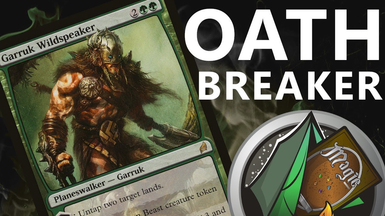 Garruk Wildspeaker in OATHBREAKER! signature spell choices and discussion! Magic the Gathering