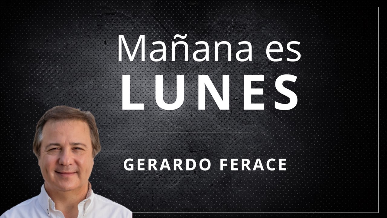 Mañana es Lunes - Gerardo Ferace