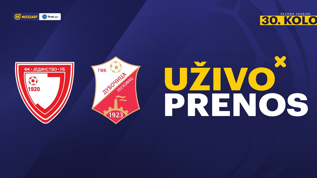 Jedinstvo - GFK Dubočica Mozzart Bet Prva liga Srbije 2025/26 30. Kolo