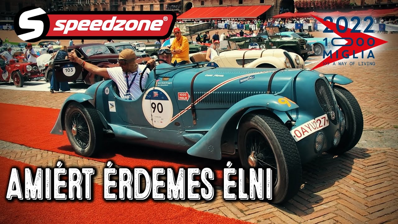 Mille Miglia: Amiért érdemes élni (Speedzone S10E36)