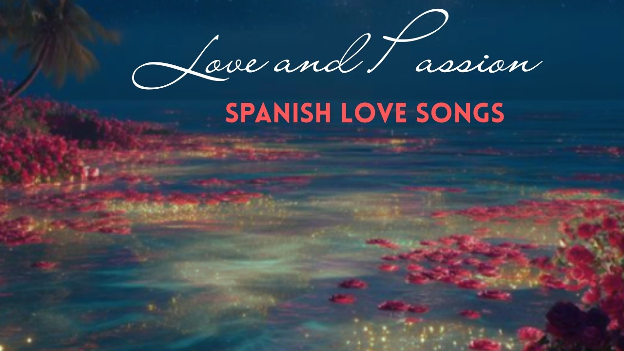 Mi Amor❤️ Romantic Latin Music & Sensual Guitar