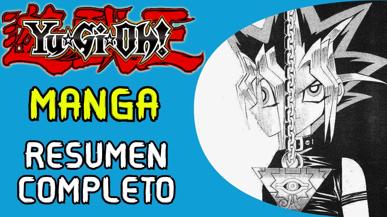RESUMEN: MANGA de YUGIOH!
