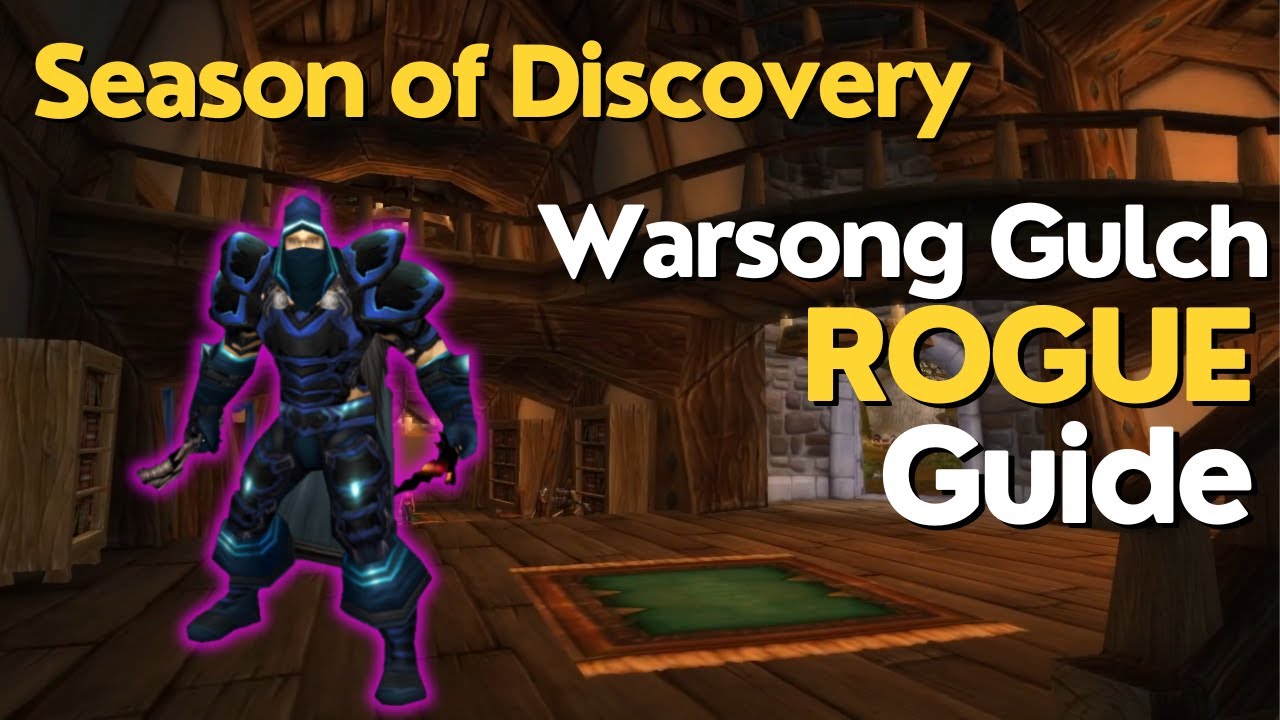 Warsong Gulch Rogue PVP Guide (100% Winrate)