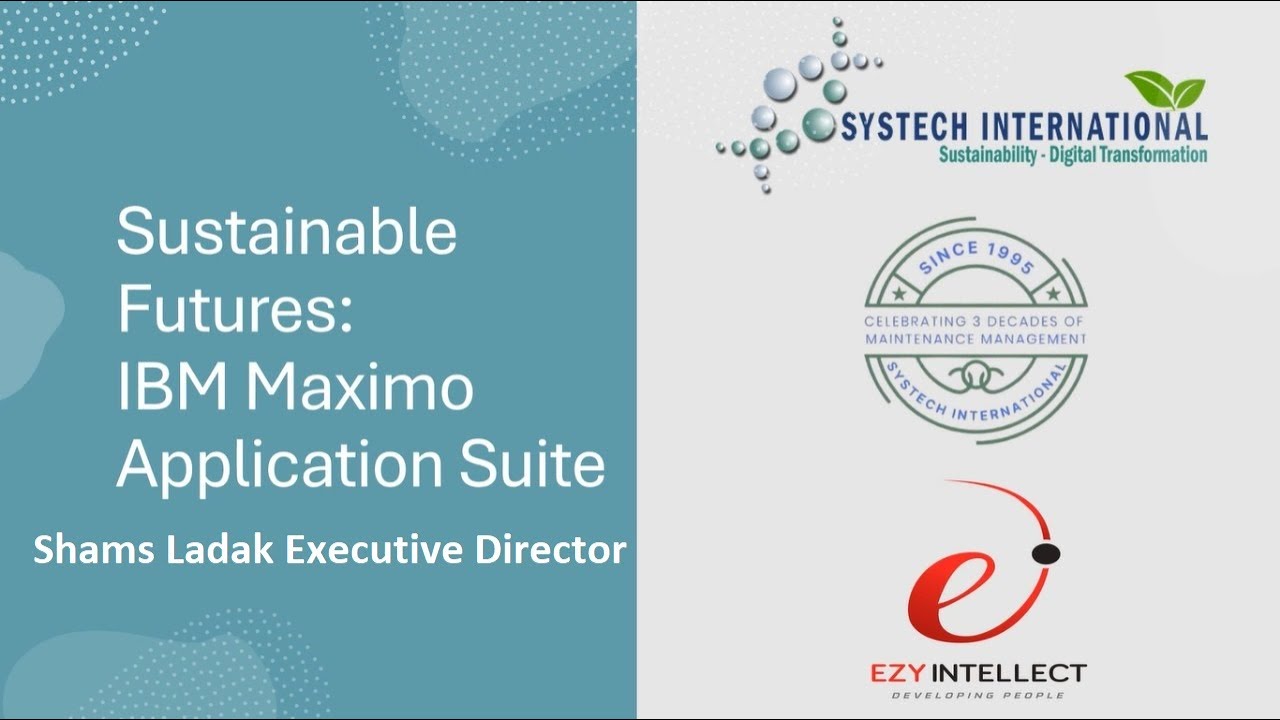 IBM Sustainability Solutions Unveiled by Shams Ladak: Maximo, TRIRIGA & Envizi | 21 Nov, 2024