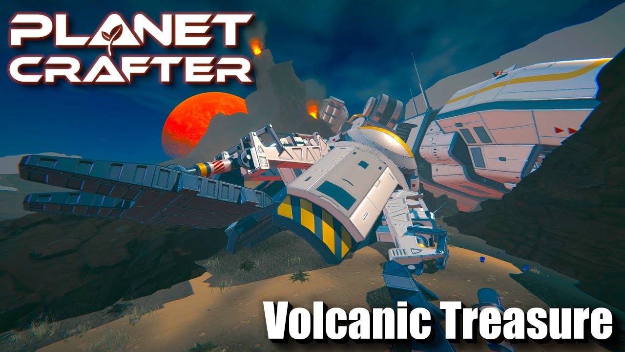 "Volcanic Treasure" - The Planet Crafter - V 1.0 - Episode 18