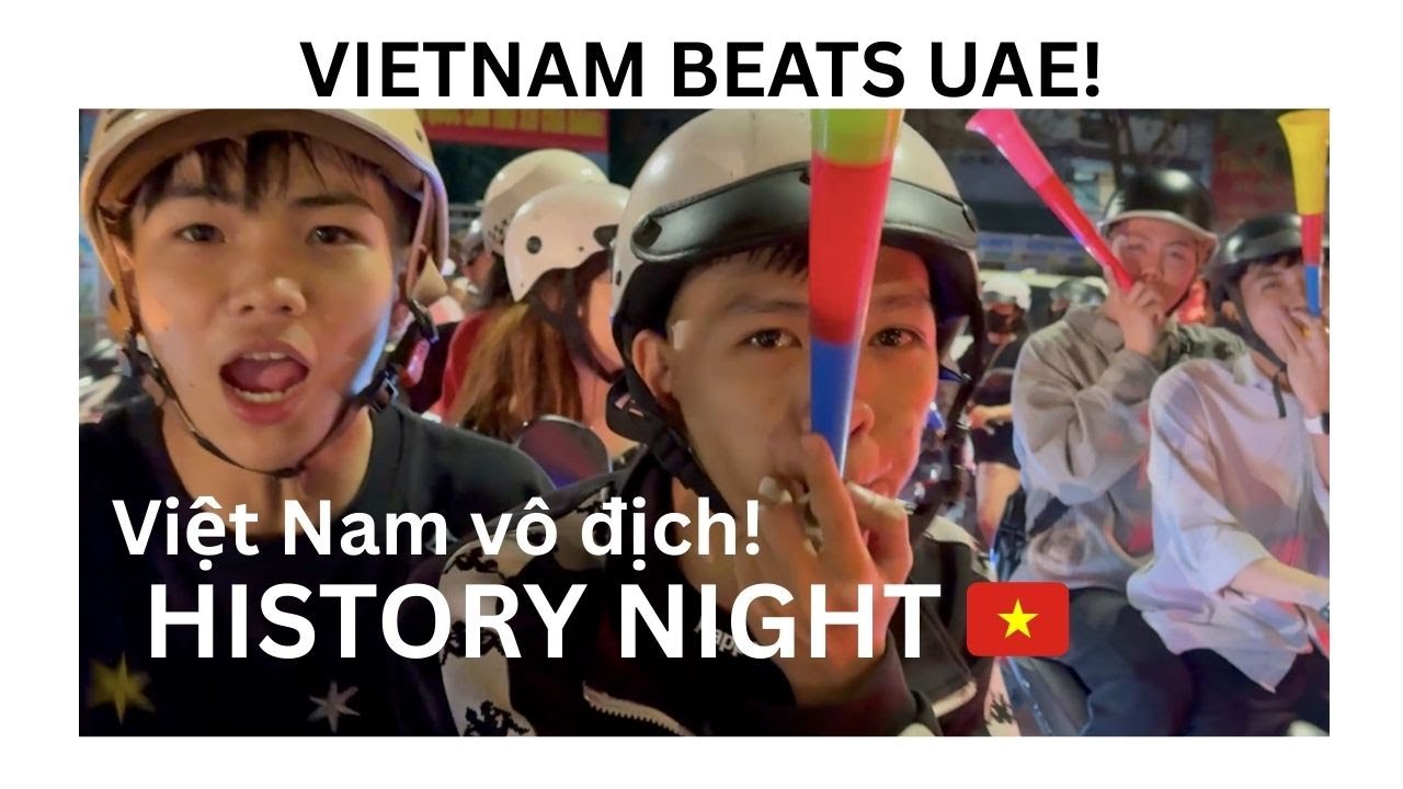Vietnam Beats UAE 🇻🇳 | Crazy Street Celebrations After Semi-Final Win!