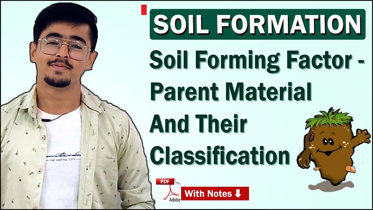 Soil Formation - Soil Forming Factor - Parent Material - It's Classification #soilscience #icarjrf