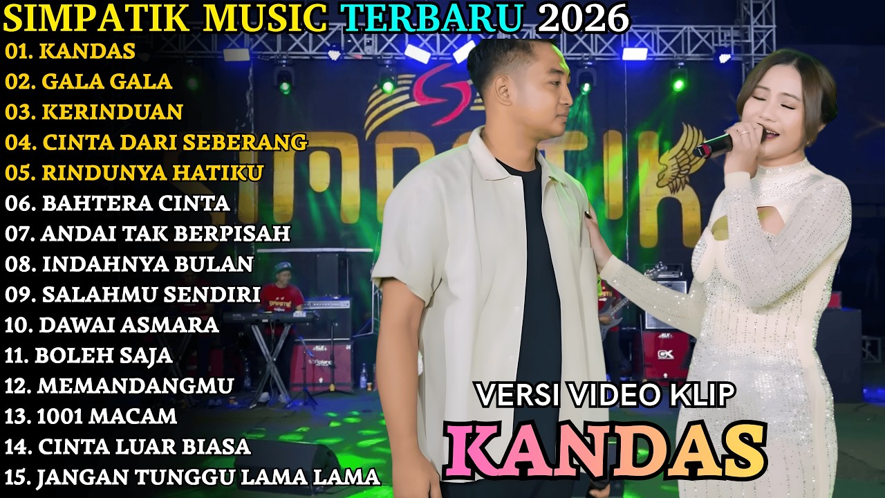 KANDAS - GALA GALA - KERINDUAN | SIMPATIK TERBARU | SIMPATIK FULL ALBUM TERBARU 2026