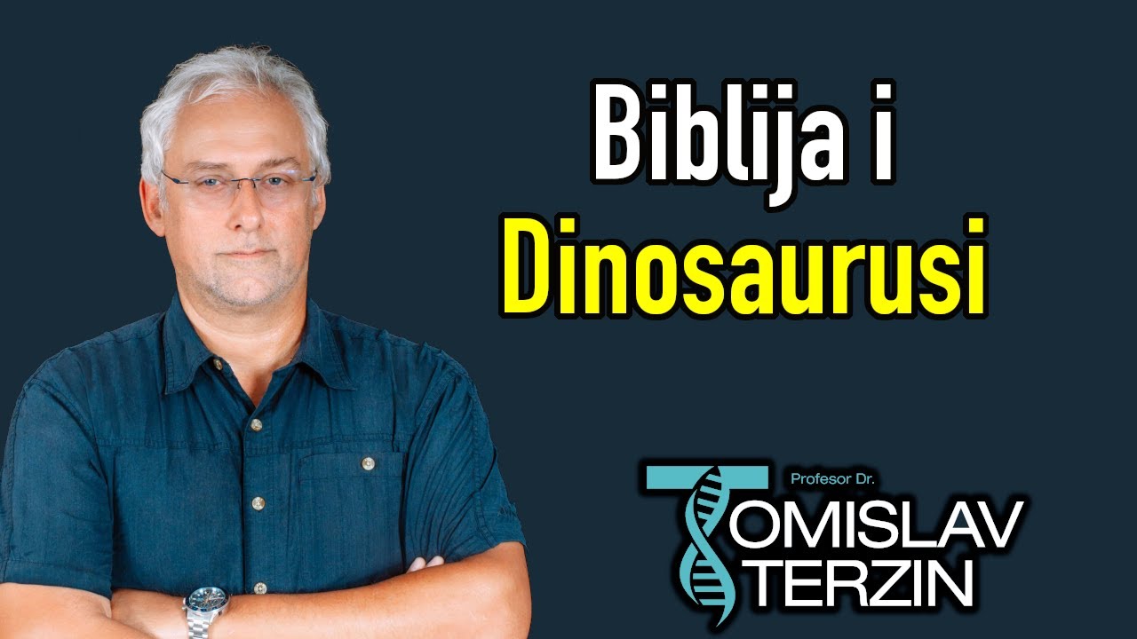 Tomislav Terzin - BIBLIJA i DINOSAURUSI