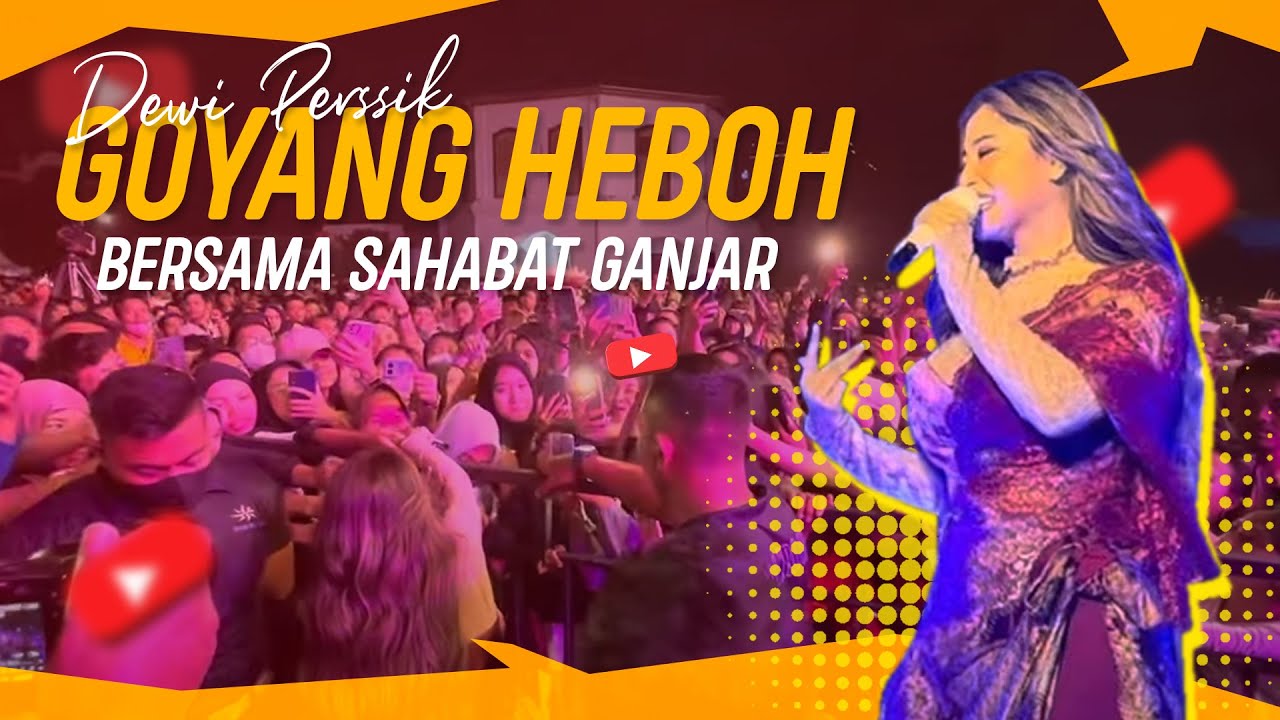 DEWI PERSSIK GOYANG HEBOH SAAT DIPANGGUNG & MAIN SAMA DEDE BAYI GEMOY!!