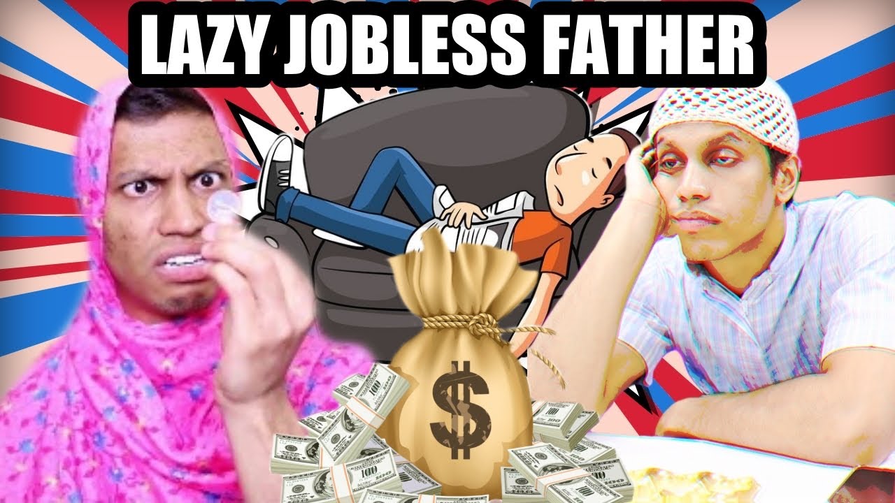 WhenYour Father is Lazy & Has No Job 😰😂