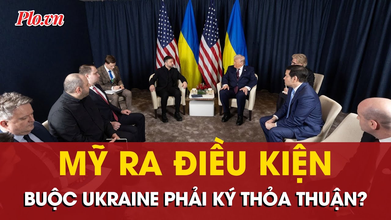 Rộ tin Mỹ đặt điều kiện Ukraine phải ký thỏa thuận hòa bình mới được đảm bảo an ninh? | PLO