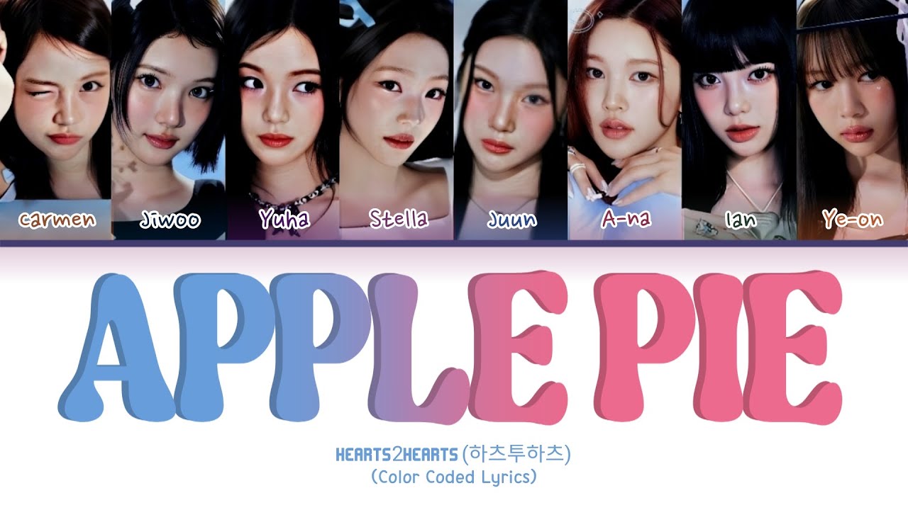 Hearts2Hearts 'APPLE PIE' | Color Coded lyrics (Han/Rom/Eng)
