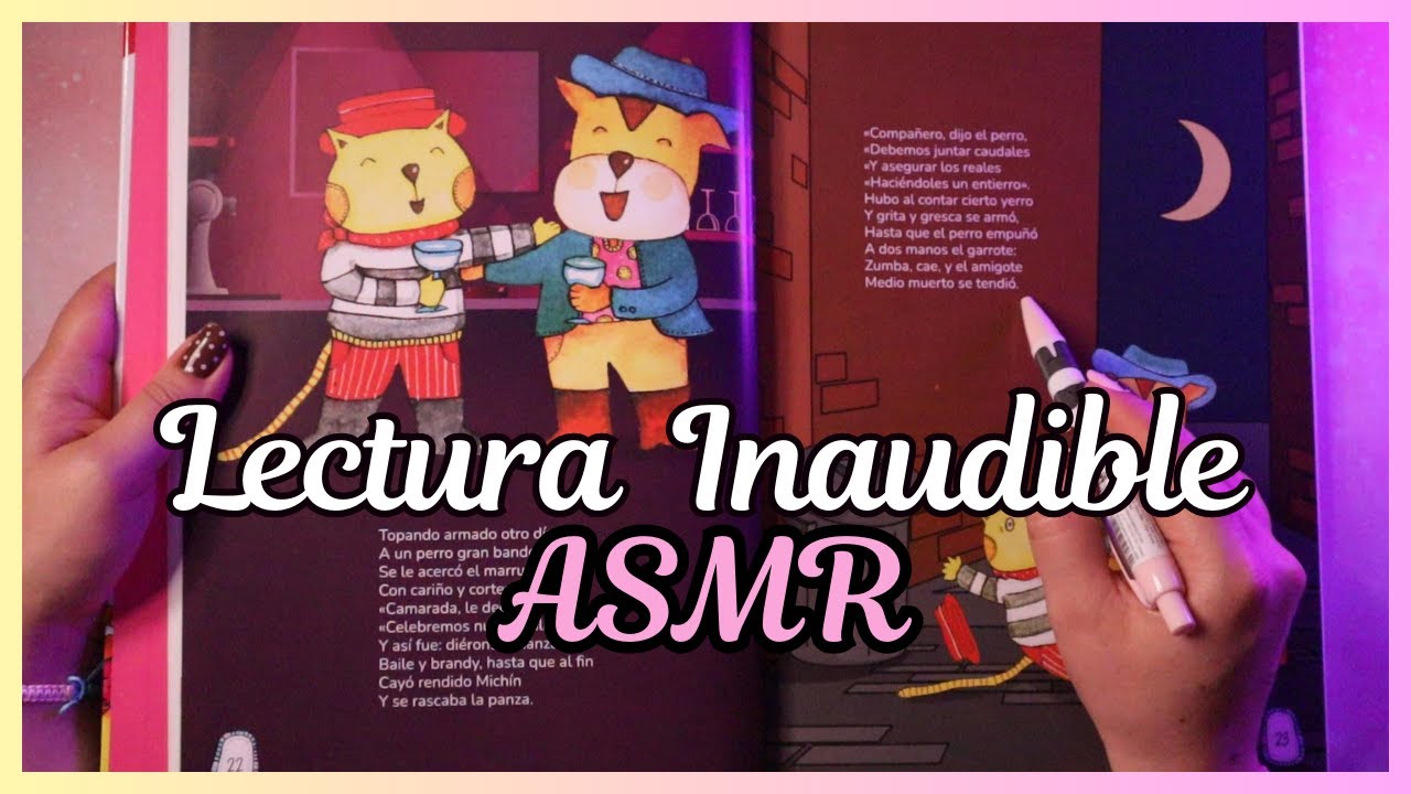 Asmr inaudible/Lectura inaudible con libro Cuentos Ilustrados de Rafael Pombo