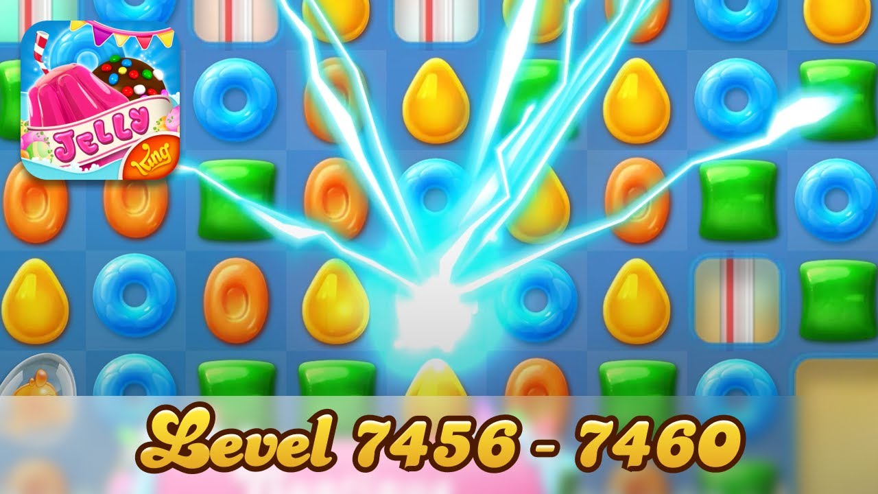Candy Crush Jelly Saga 4K (Level 7456 - 7460)