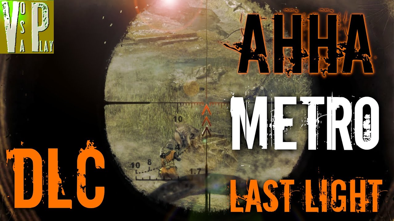 Анна DLC | Metro Last Light REDUX