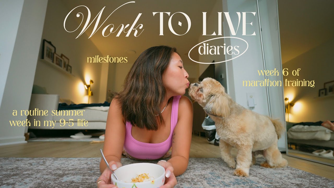 Work to Live Diaries: A routine summer work week in my 9-5 life prioritizing me & marathon training