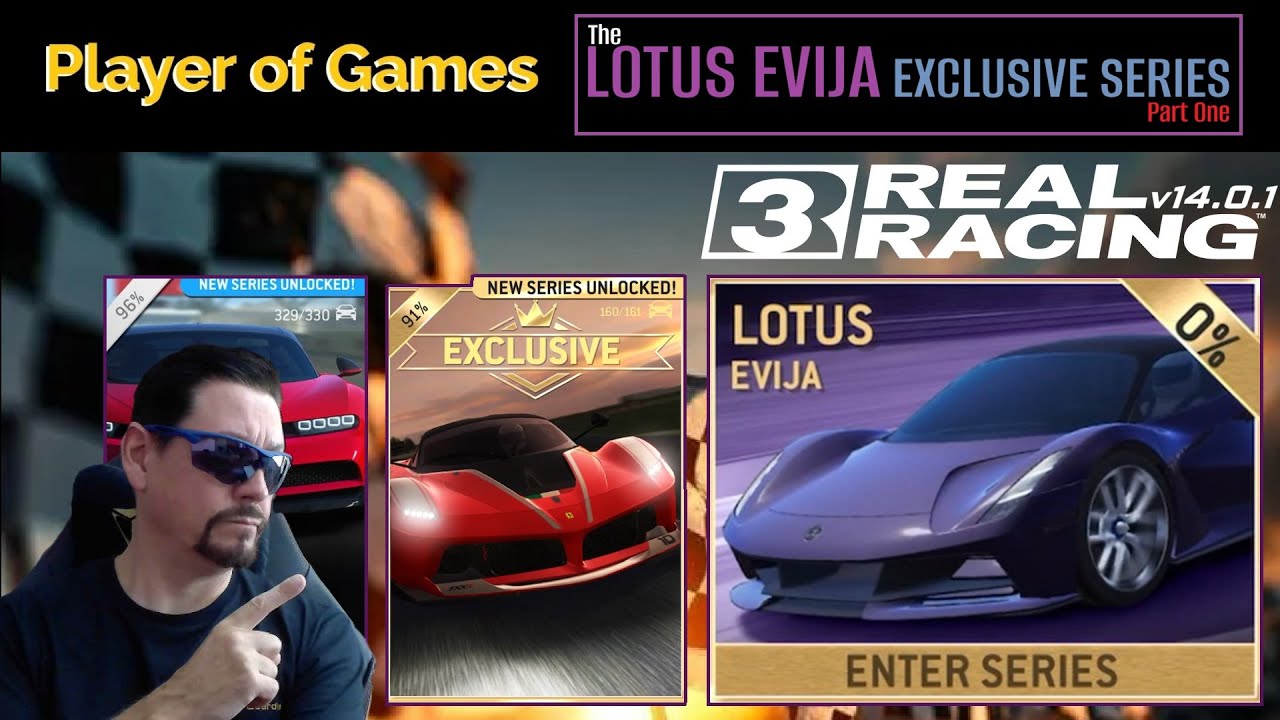 The LOTUS EVIJA EXCLUSIVE SERIES Part One | Real Racing 3 | T-Minus 17 DAYS until THE FINAL LAP