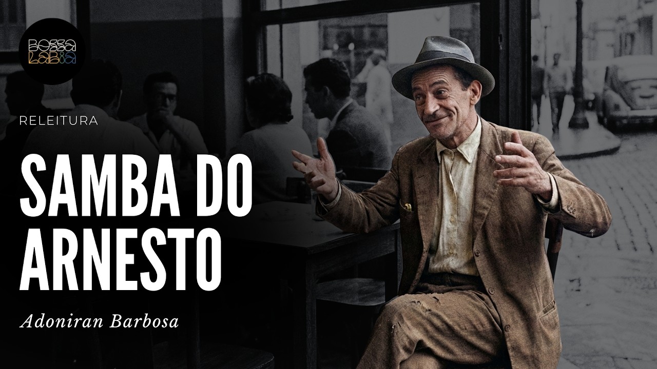 🏚️ SAMBA DO ARNESTO | Adoniran Barbosa | Releitura de uma Crônica Paulistana (Bossa LabIA)