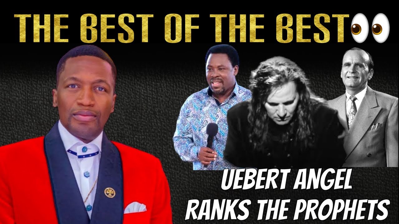 Breaking‼️Prophet Uebert Angel Ranks The Best Prophets As He Mentions TB Joshua,Branham, Kim Clement