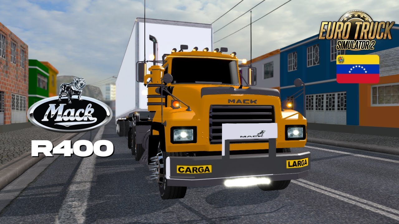 RUTEANDO CON EL #MACK R400 / MAPA RECORRIENDO VENEZUELA V4 / EUROTRUCKSIMULATOR 2 1.27