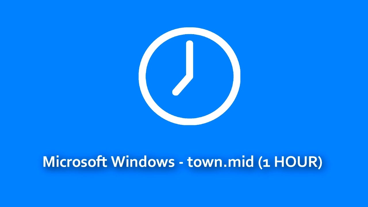 Microsoft Windows - town.mid (1 HOUR)