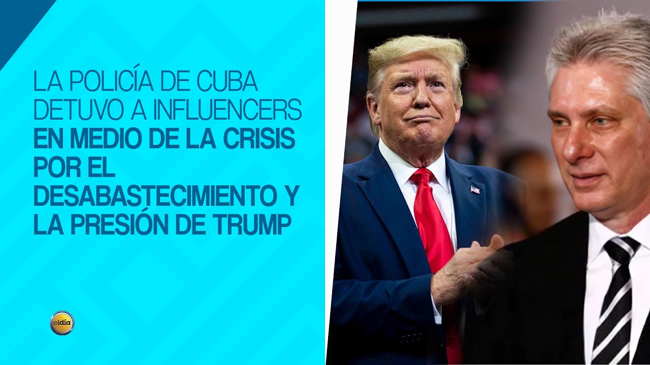 Cuba detuvo a dos influencers críticos del Gobierno en medio de la crisis por el desabastecimiento
