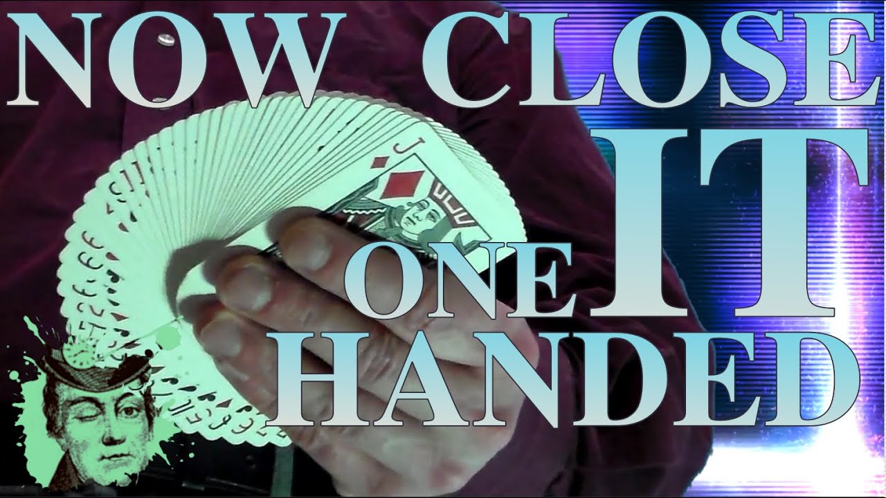 HOW TO CLOSE A CARD FAN WITH ONE HAND magical card flourish / card magic trick tutorial