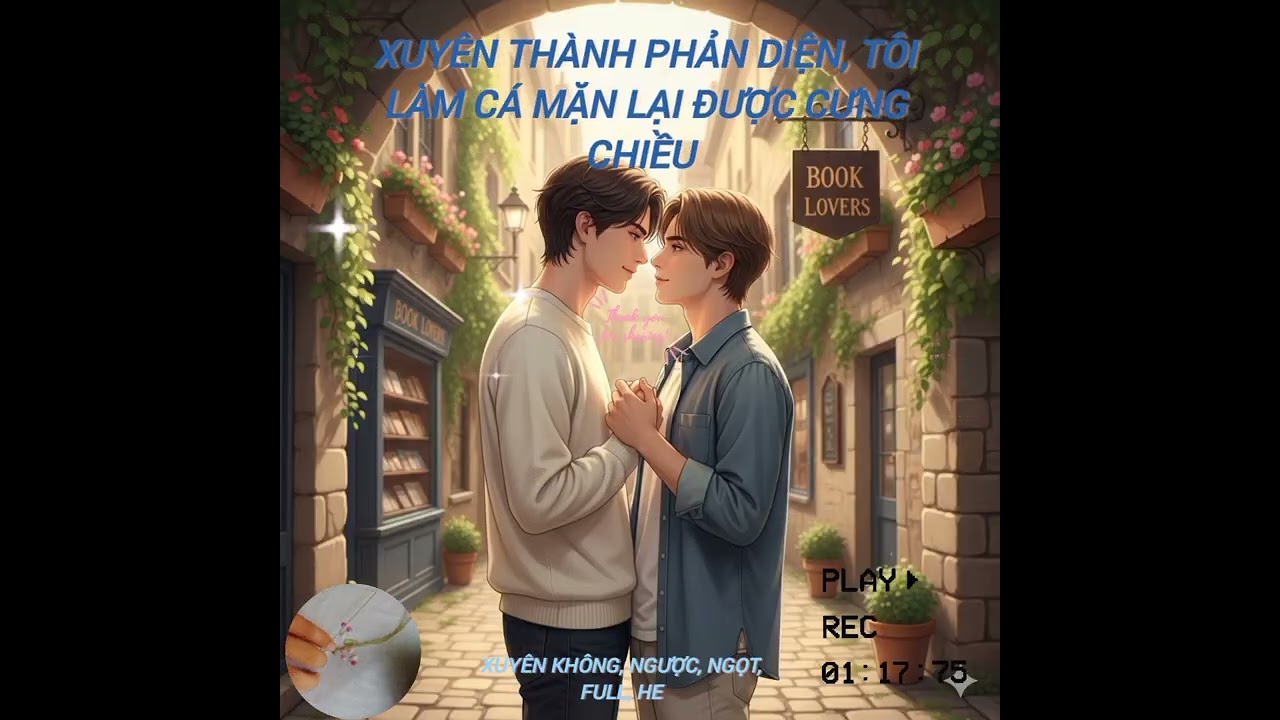 TRUYỆN ĐAM MỸ || XUYÊN THÀNH PHẢN DIỆN, TÔI LÀM CÁ MẶN LẠI ĐƯỢC CƯNG CHIỀU || AUDIO ĐAM MỸ FULL