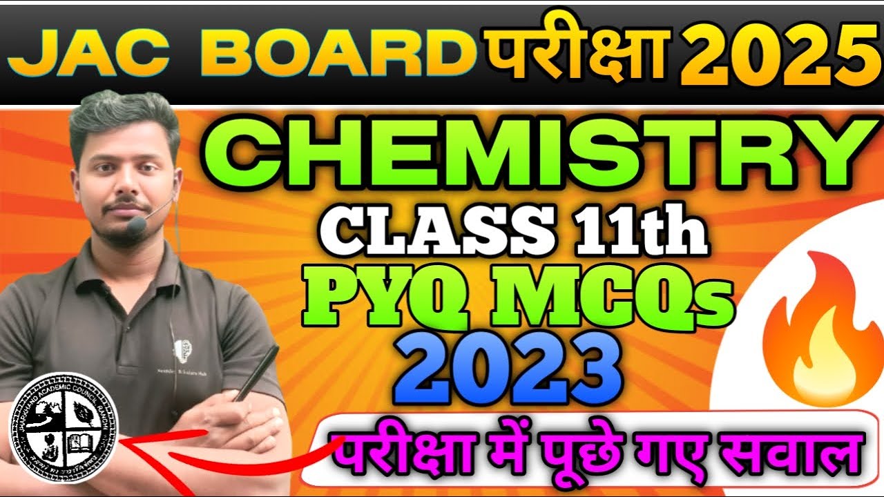🔥Jac Board Class 11 Chemistry Previous Year Question 2023 || PYQ MCQs Chemistry Class 11 ||#class11