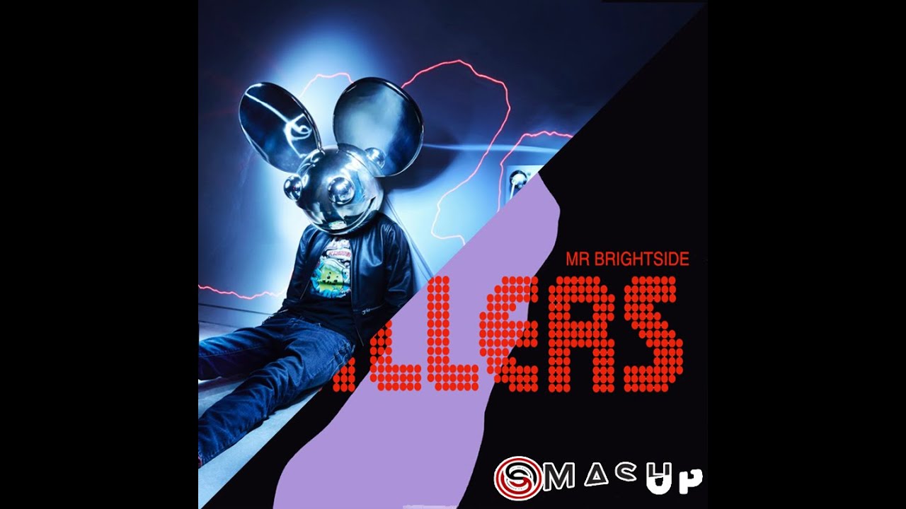 Deadmau5 X The Killers - Mr. Brightside N Stuff (Sebastian Shaw MashUp)