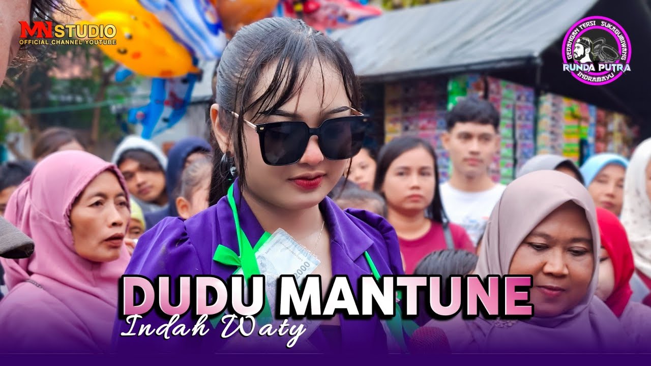 DUDU MANTUNE VOC. INDAH WATY | RUNDA PUTRA ONE - SHOW LUNG BENDA KEDOKANBUNDER WETAN IM
