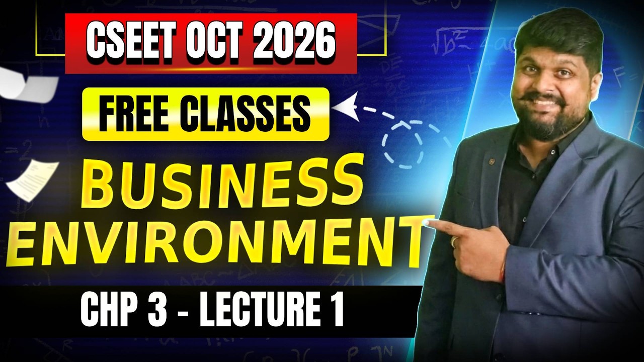 FREE CSEET Business Environment Classes | Chapter 1 | Lecture 16 | CSEET June 2026 FREE Classes
