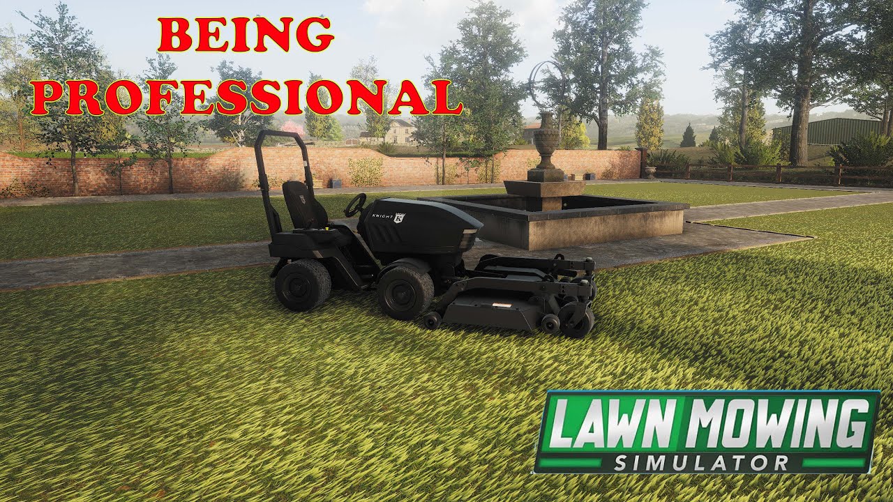 Lawn Mowing Simulator Ep 4     Being professional