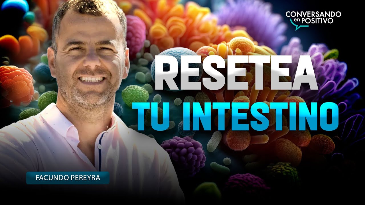 &ldquo;RESETEA TU INTESTINO&rdquo; Dr.Facundo Pereyra