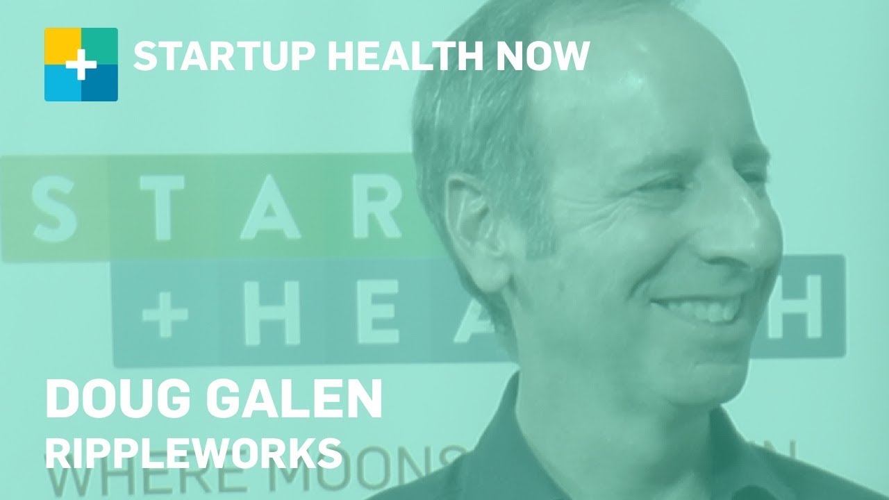 The Ripple Effect: Creating Successful Startups: Doug Galen, CEO & Co-founder, RippleWorks NOW #162
